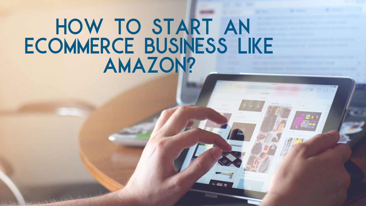 With best amazon clone script start a successful multi vendor ecommerce business