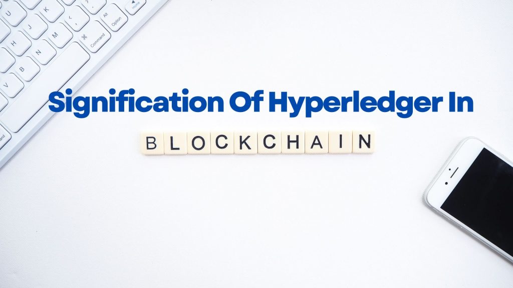 Hyperledger In Blockchain